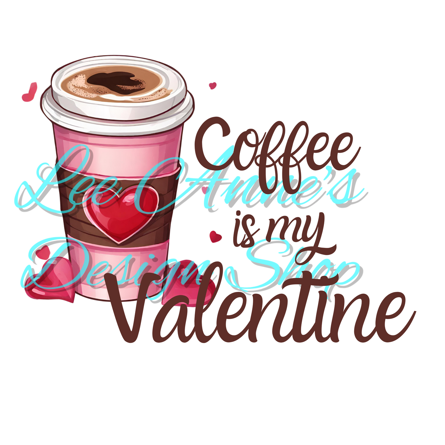 Valentines Coffee Sublimation