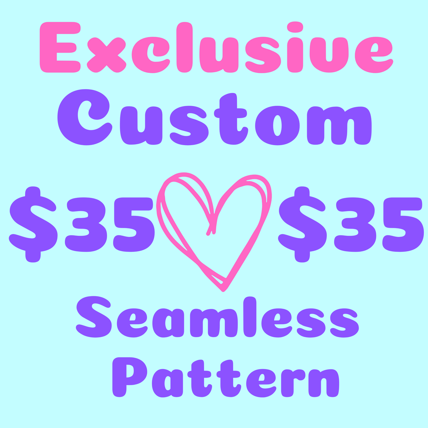 Exclusive Custom Seamless Pattern