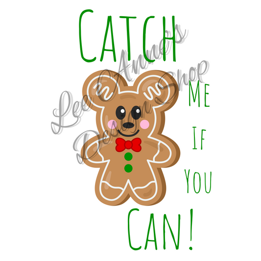 Mouse Cookie Sublimation Catch me if you can!